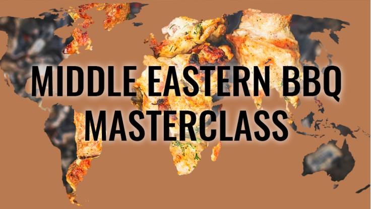 Middle Eastern Masterclass (Big Green Egg) -07/06/2025